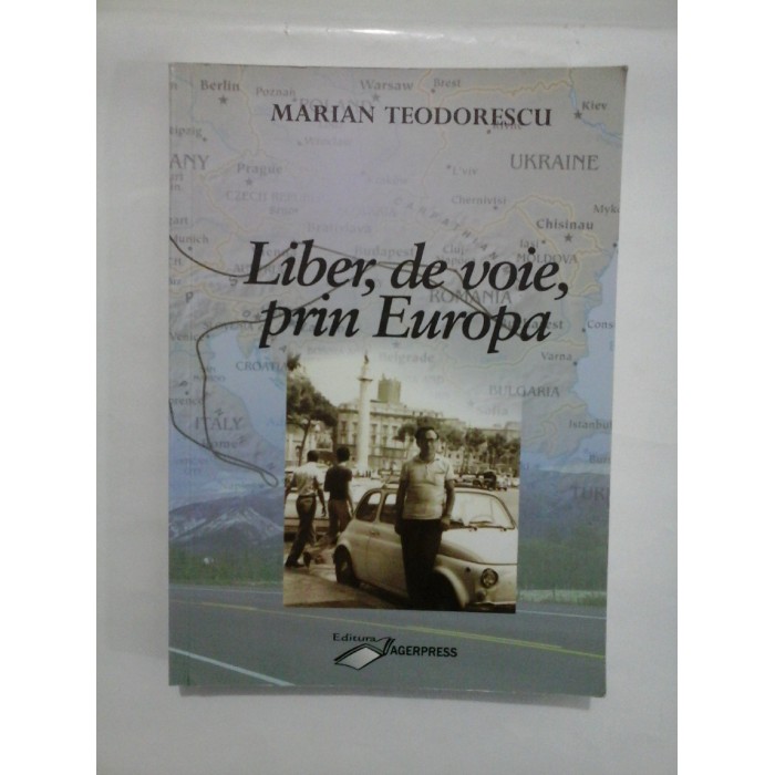 LIBER, DE VOIE, PRIN EUROPA - Marian TEODORESCU (Dedicatie si autograf ale autorului pentru generalul Iulian Vlad) LIBER, DE VOIE, PRIN EUROPA - Marian TEODORESCU (Dedicatie si autograf ale autorului pentru generalul Iulian Vlad)